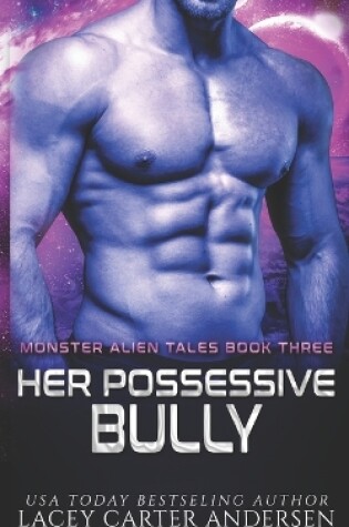 Cover of Her Possessive Bully