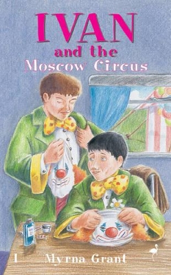 Book cover for Ivan and the Moscow Circus