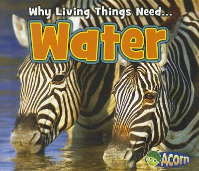 Book cover for Water (Why Living Things Need)