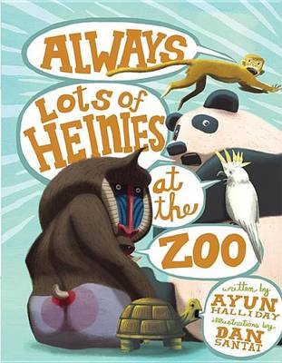 Book cover for Always Lots of Heinies at the Zoo