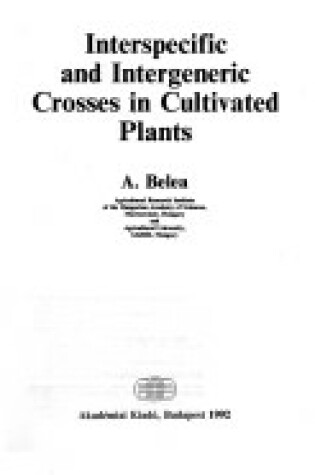 Cover of Interspecific and Intergeneric Crosses in Cultivated Plants