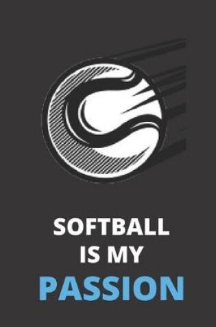 Cover of Softball Is My Passion