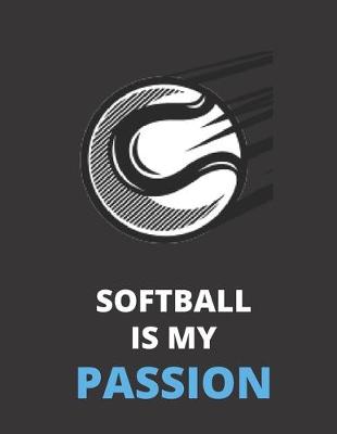 Book cover for Softball Is My Passion