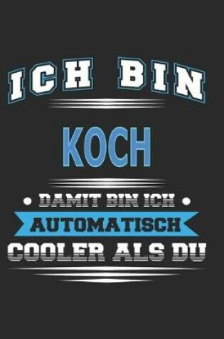 Cover of Ich bin Koch Damit bin ich automatisch cooler als du