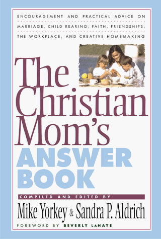 Book cover for The Christian Mom's Answer Book