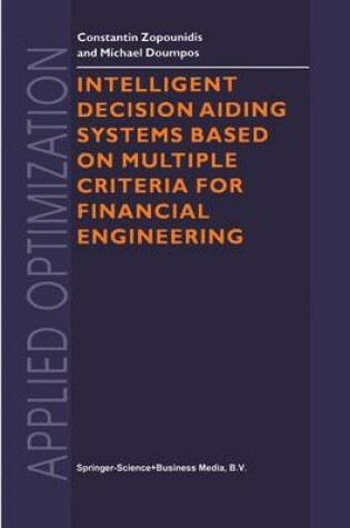 Cover of Intelligent Decision Aiding Systems Based on Multiple Criteria for Financial Engineering