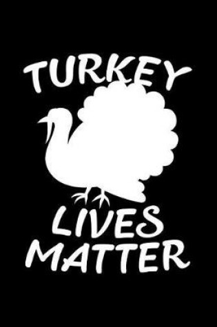 Cover of Turkey Lives Matter