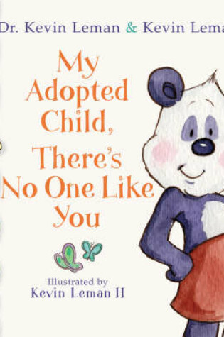 Cover of My Adopted Child, There's No One Like You