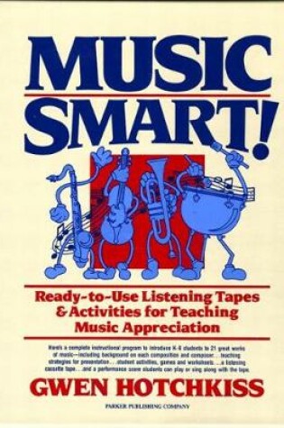 Cover of Music Smart! Ready to Use Listening Tapes and Activities for Teaching Music Appreciation