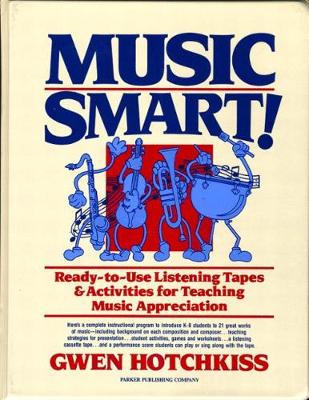 Cover of Music Smart! Ready to Use Listening Tapes and Activities for Teaching Music Appreciation