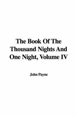 Book cover for The Book of the Thousand Nights and One Night, Volume IV
