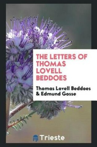 Cover of The Letters of Thomas Lovell Beddoes