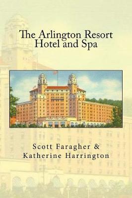 Book cover for The Arlington Resort Hotel and Spa