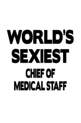 Cover of World's Sexiest Chief Of Medical Staff