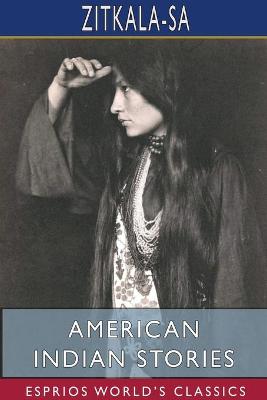 Book cover for American Indian Stories (Esprios Classics)