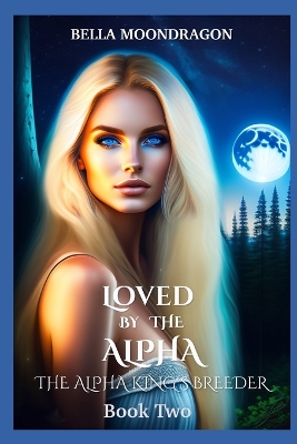 Cover of Loved by the Alpha