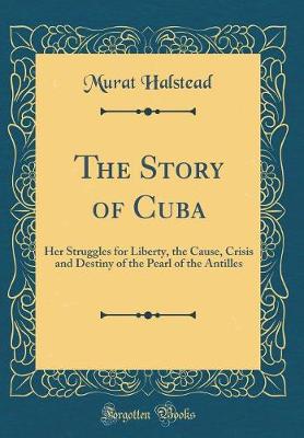 Book cover for The Story of Cuba