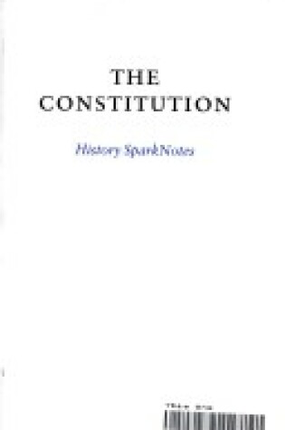 Cover of The Constitution (Sparknotes History Note)