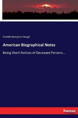 Cover of American Biographical Notes