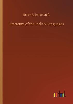 Book cover for Literature of the Indian Languages