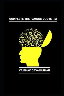 Book cover for Complete The Famous Quote - 55