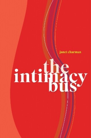 Cover of The Intimacy Bus