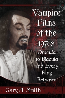 Book cover for Vampire Films of the 1970s