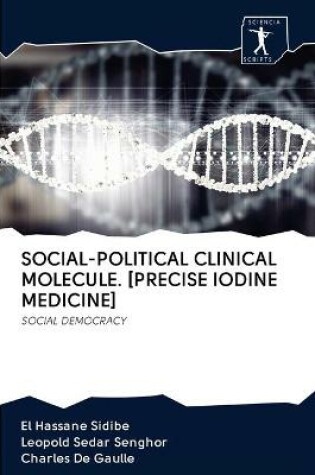 Cover of Social-Political Clinical Molecule. [Precise Iodine Medicine]