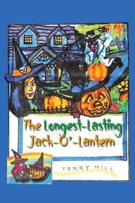 Book cover for The Longest Lasting Jack-O-Lantern