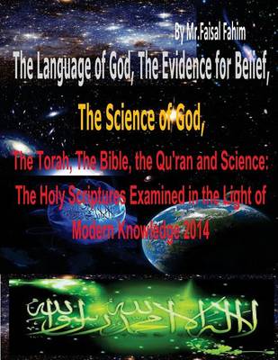 Book cover for The Language of God, the Evidence for Belief, the Science of God, the Torah, the Bible, the Qu'ran and Science