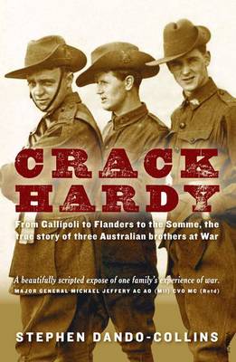 Book cover for Crack Hardy From Gallipoli to Flanders to the Somme, The True Sto