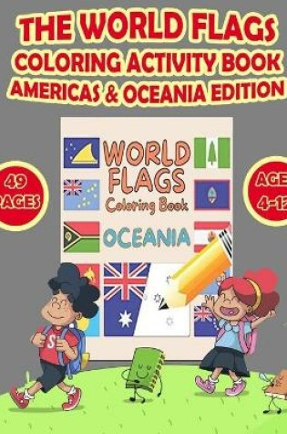 Cover of The World Flags Coloring Activity Book Americas & Oceania Edition