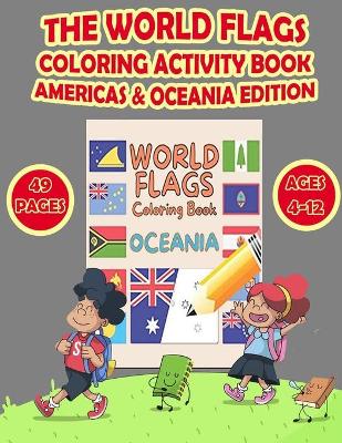 Book cover for The World Flags Coloring Activity Book Americas & Oceania Edition