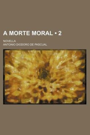 Cover of A Morte Moral (2); Novella