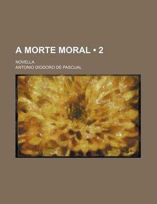 Book cover for A Morte Moral (2); Novella