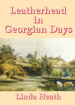 Book cover for Leatherhead in Georgian Days