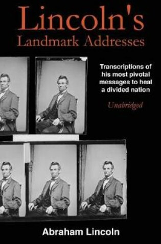 Cover of Lincoln's Landmark Addresses