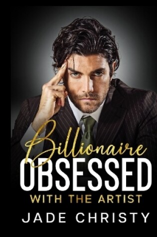 Cover of Billionaire Obsessed with the Artist