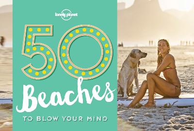 Book cover for 50 Beaches to Blow Your Mind