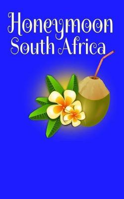 Book cover for Honeymoon South Africa