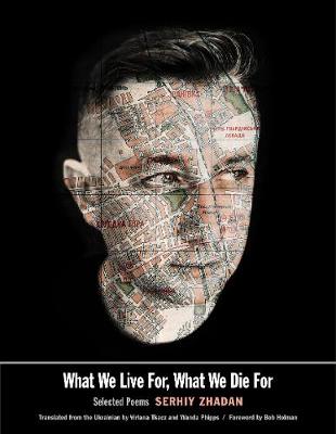 Book cover for What We Live For, What We Die For