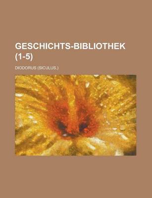 Book cover for Geschichts-Bibliothek (1-5 )