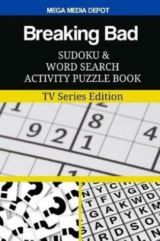 Cover of Breaking Bad Sudoku and Word Search Activity Puzzle Book