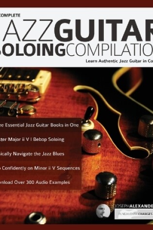 Cover of The Complete Jazz Guitar Soloing Compilation