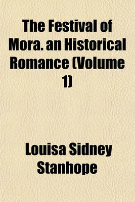 Book cover for The Festival of Mora. an Historical Romance (Volume 1)