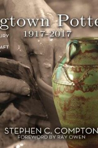 Cover of Jugtown Pottery 1917-2017