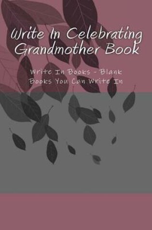 Cover of Write In Celebrating Grandmother Book