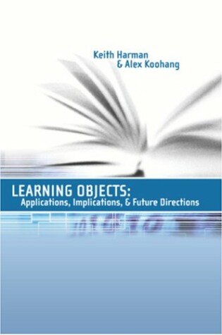 Cover of Learning Objects: Applications, Implications, and Future Directions