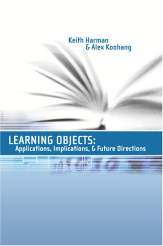 Book cover for Learning Objects: Applications, Implications, and Future Directions