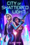 Book cover for City of Shattered Light
